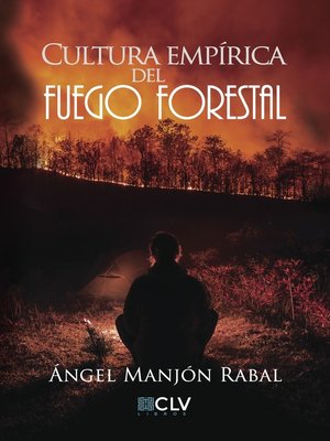 cover image of Cultura empírica del fuego forestal